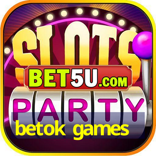 betok games